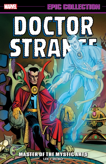 Doctor Strange Epic Collection: Master of The Mystic Arts (New Printing)