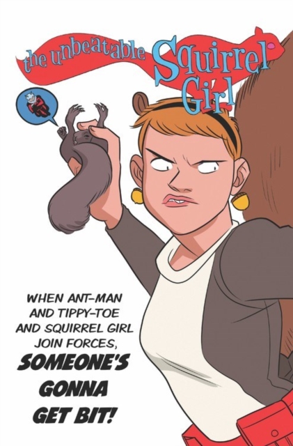 Unbeatable Squirrel Girl: Squirrels Just Want To Have Fun
