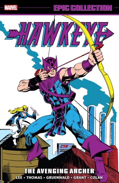 Hawkeye Epic Collection: The Avenging Archer