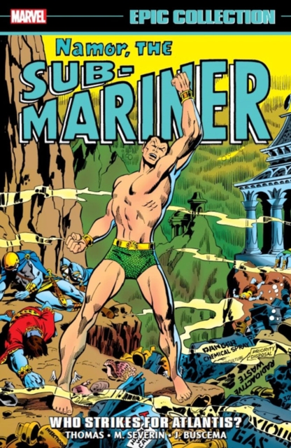Namor, The Sub-mariner Epic Collection: Who Strikes For Atlantis?
