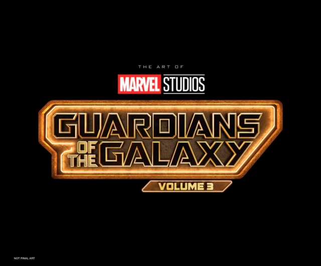 Marvel Studios' Guardians of The Galaxy Vol. 3: The Art of The Movie