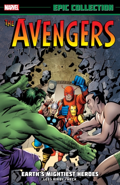 Avengers Epic Collection: Earth's Mightiest Heroes (new Printing)