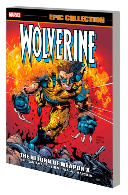 Wolverine Epic Collection: The Return of Weapon X