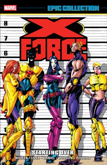 X-Force Epic Collection: Starting Over