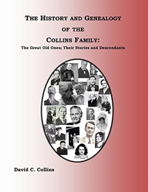 History and Genealogy of the Collins Family