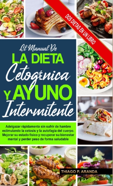 El Manual de la Dieta Cetogenica Y El Ayuno Intermitente