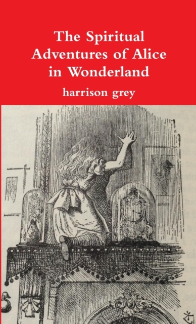 The Spiritual Adventures of Alice in Wonderland