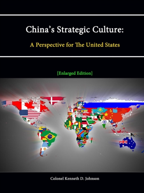 China's Strategic Culture: A Perspective for The United States