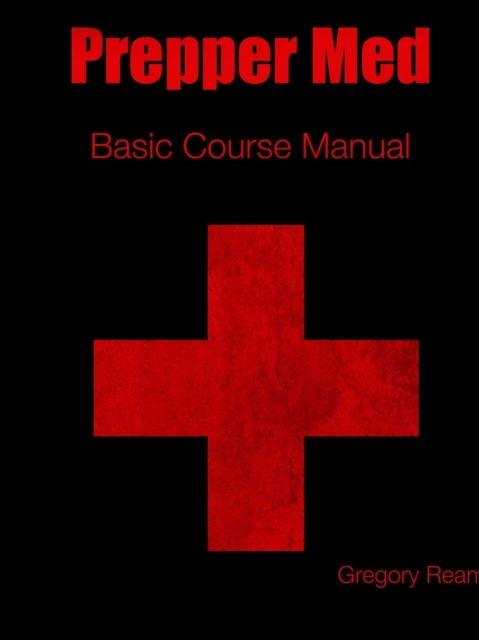 Prepper Med Basic Course Manual