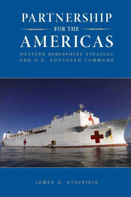 Partnership for the Americas: Western Hemisphere Strategy and U.S. Southern Command