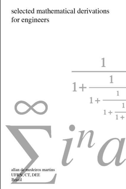 Selected Mathematical Derivations for Engineers