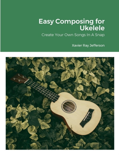 Easy Composing for Ukelele