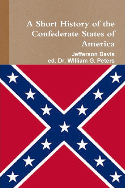 Short History of the Confederate States of America