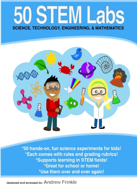 50 Stem Labs - Science Experiments for Kids