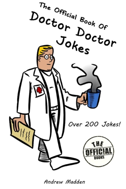 Official Book of Doctor Doctor Jokes