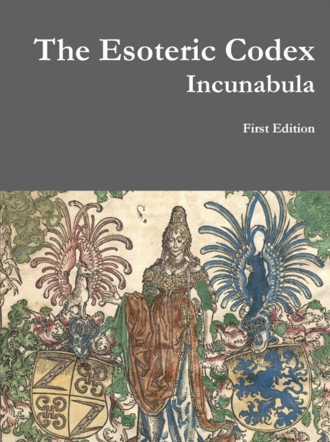 Esoteric Codex: Incunabula