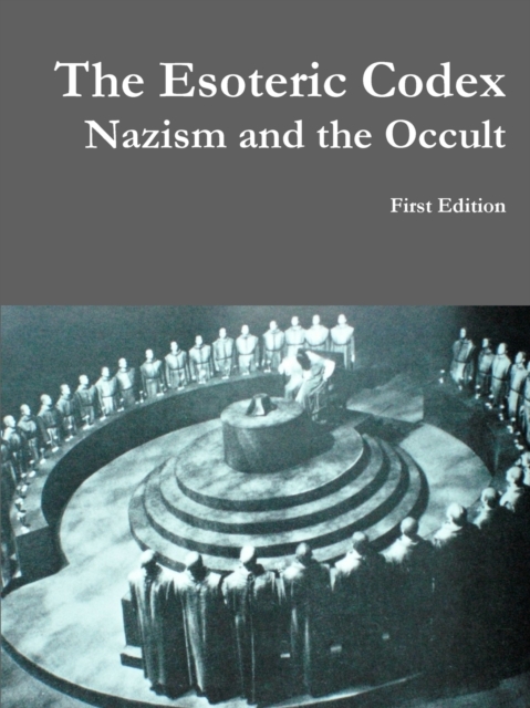 Esoteric Codex: Nazism and the Occult
