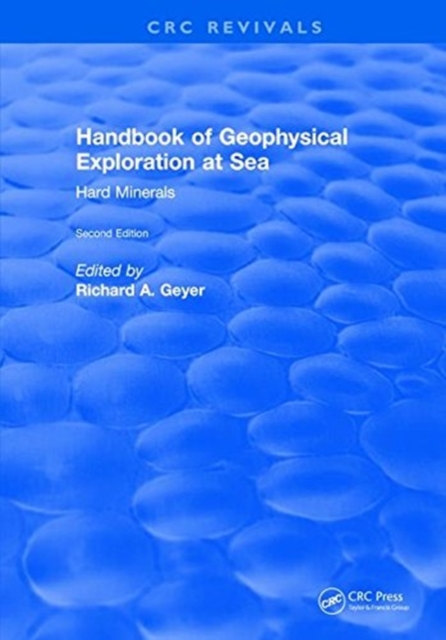Handbook of Geophysical Exploration at Sea