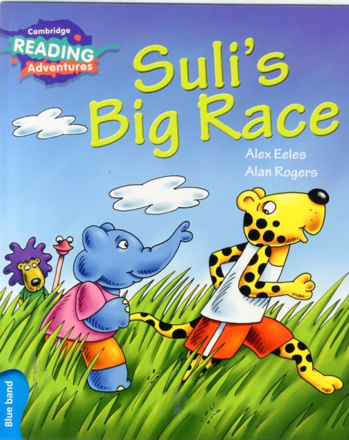 Cambridge Reading Adventures Suli's Big Race Blue Band