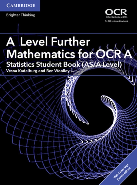 A Level Further Mathematics for OCR A Statistics Student Book (AS/A Level) with Cambridge Elevate Edition (2 Years)