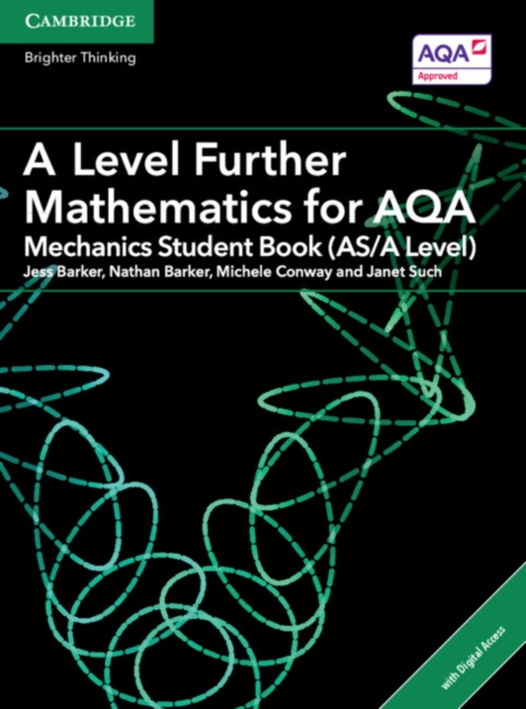 A Level Further Mathematics for AQA Mechanics Student Book (AS/A Level) with Digital Access (2 Years)