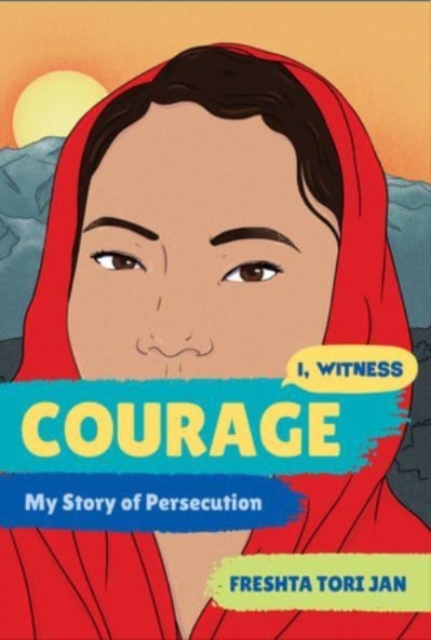 Courage - My Story of Persecution