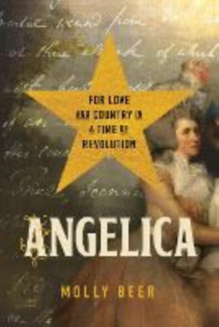Angelica - For Love and Country in a Time of Revolution