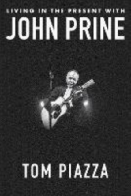 Living in the Present with John Prine