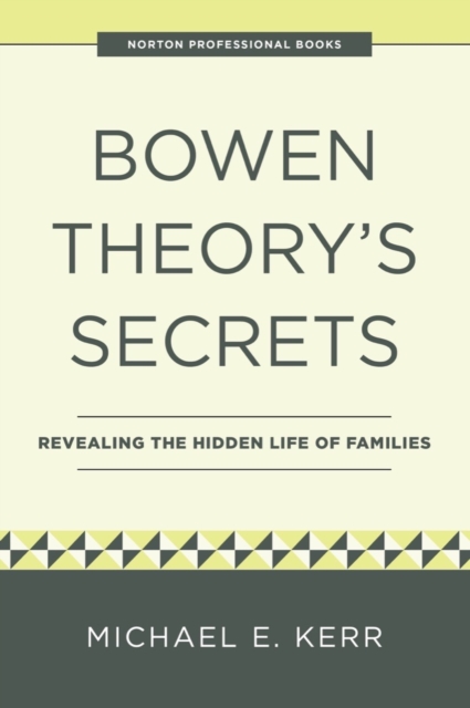 Bowen Theory's Secrets