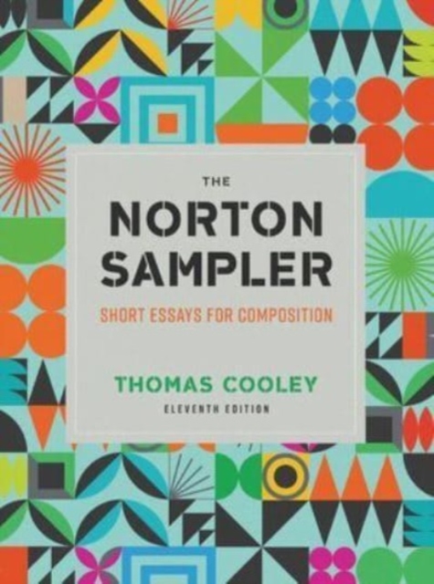 Norton Sampler - Short Essays for Composition
