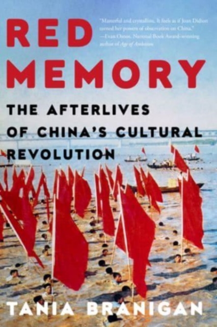Red Memory - The Afterlives of China`s Cultural Revolution