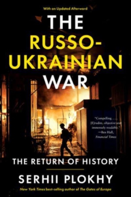 Russo-Ukrainian War - The Return of History