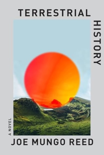Terrestrial History - A Novel
