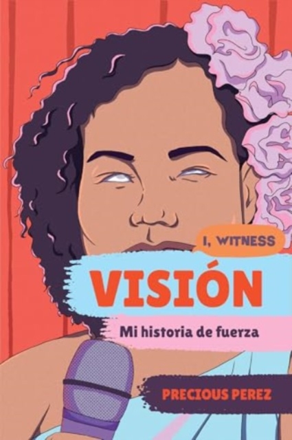 Vision (Vision Spanish Language Edition) - Mi historia de fuerza