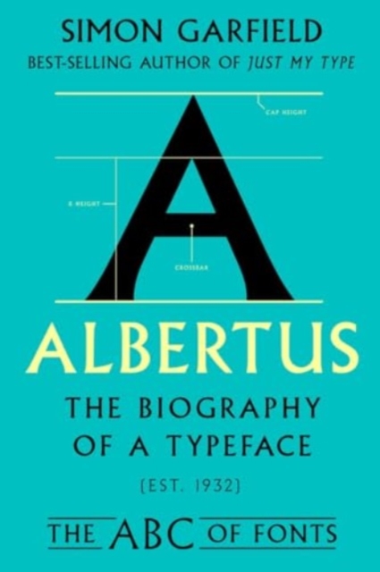 Albertus - The Biography of a Typeface