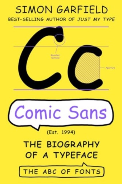 Comic Sans - The Biography of a Typeface
