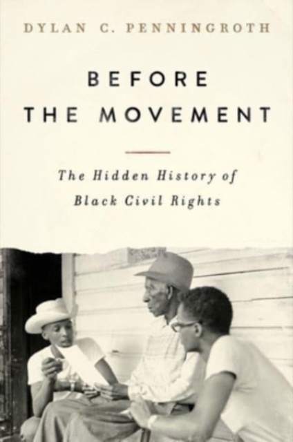 Before the Movement - The Hidden History of Black Civil Rights