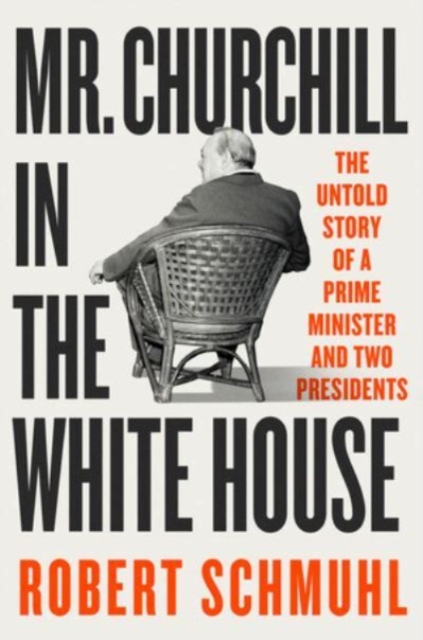 Mr. Churchill in the White House