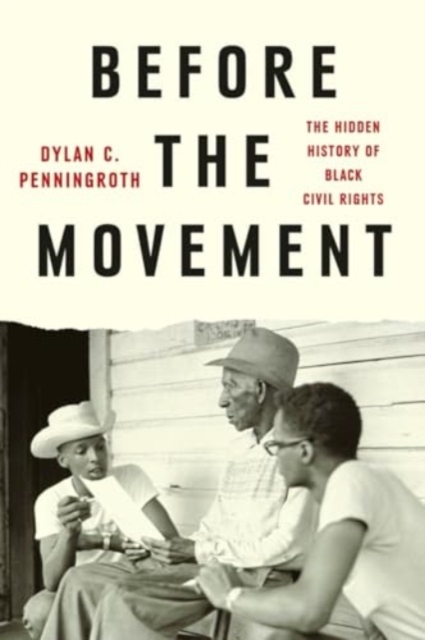 Before the Movement - The Hidden History of Black Civil Rights
