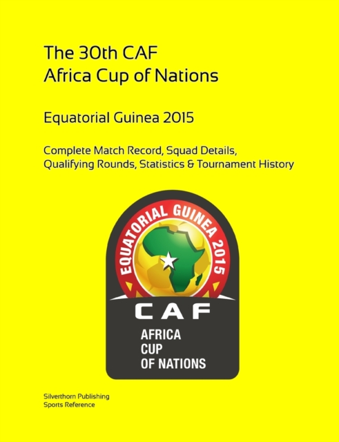 2015 Africa Cup of Nations: Complete Tournament Record