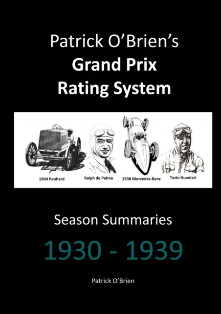 Patrick O'brien's Grand Prix Rating System: Season Summaries 1930-1939