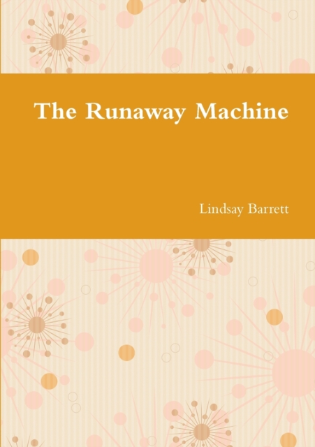 Runaway Machine