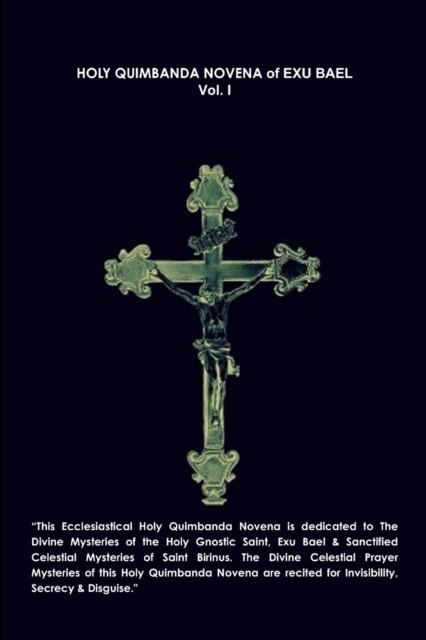 Holy Quimbanda Novena, Exu Bael, Vol. I