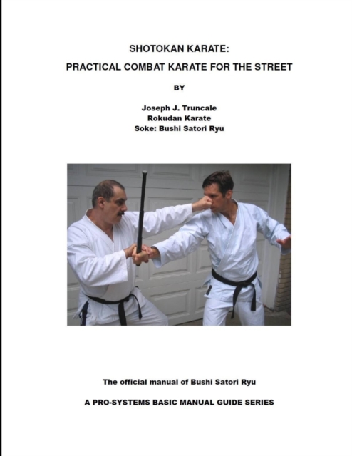 Shotokan Karate: Practical Combat Karate for the Street