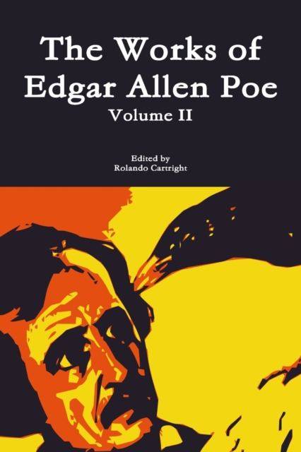 Works of Edgar Allen Poe Volume II