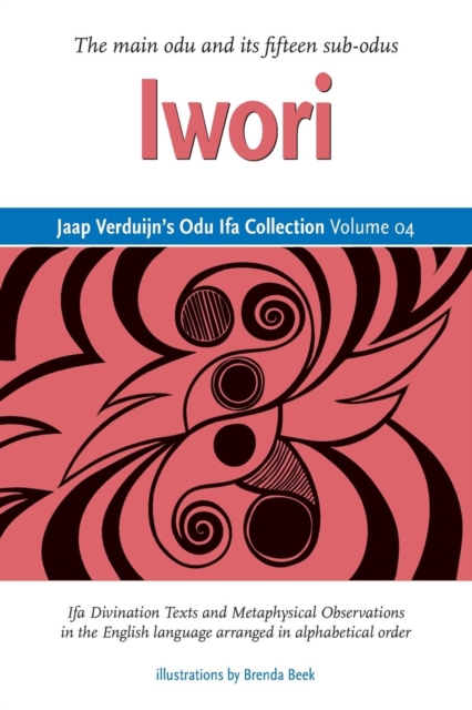 Jaap Verduijn's Odu Ifa Collection Volume 04: Iwori