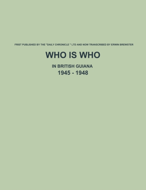 Who is Who in British Guiana - 1945 - 1948