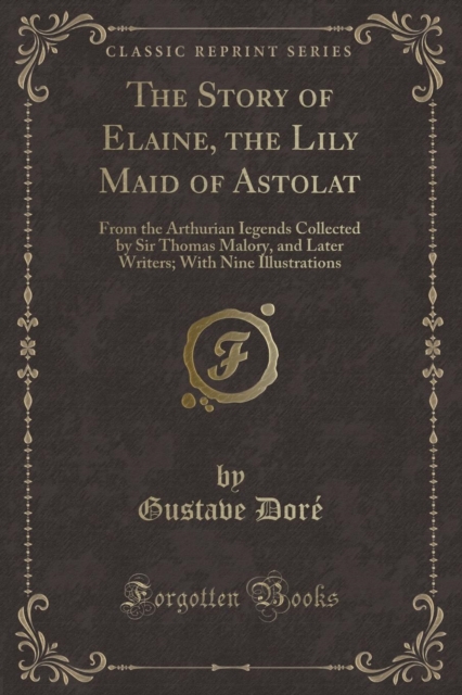 Story of Elaine, the Lily Maid of Astolat