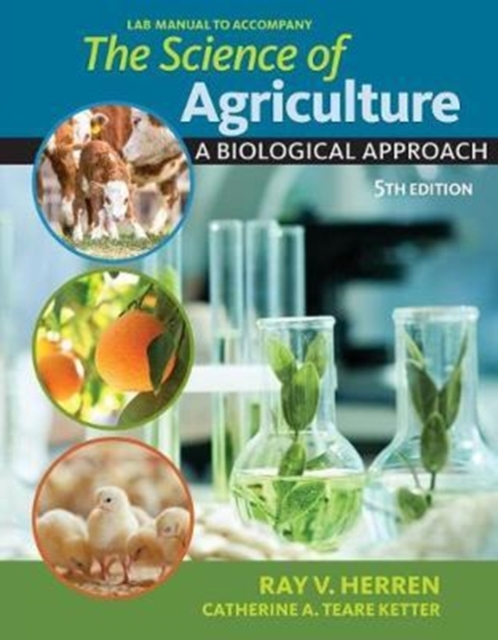 Lab Manual for Herren's The Science of Agriculture: A Biological Approach, 5th