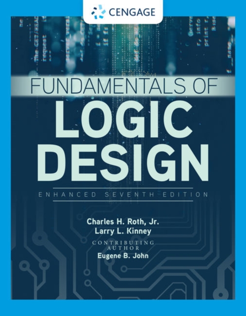 Fundamentals of Logic Design, Enhanced Edition